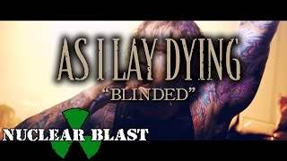 As I Lay Dying - Blinded (2019)