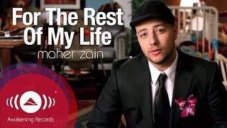 Maher Zain - For The Rest Of My Life | Official Music Video (2011)