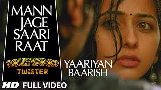 Bollywood Twisters - Mann Jaage Saari Raat Song | Yaariyan feat. Himansh Kohli, Rakul Preet (2014)