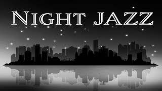Night City Smooth Jazz - Relaxing Background Chill Music (2018)