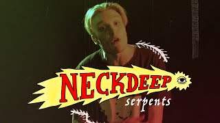 Neck Deep - Serpents (2016)