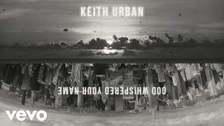 Keith Urban - God Whispered Your Name (2020)