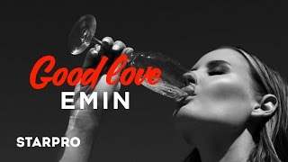 Emin - Good Love (2017)