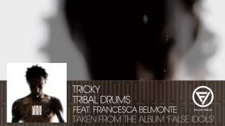 Tricky - Tribal Drums (2013)