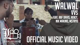 Vvs - Walwal feat. Raf Davis, Renzy, Nik Makino, & M$Tryo (2019)