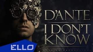 Dante - I Don't Know (2014)
