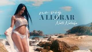 Natti Natasha - No Voy A Llorar (2019)
