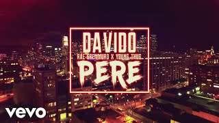 Davido - Pere feat. Rae Sremmurd, Young Thug (2017)