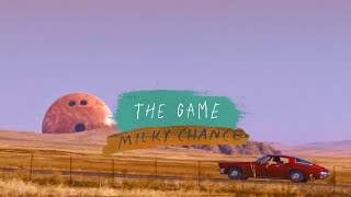 Milky Chance - The Game (2019)