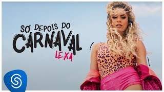 Lexa - Só Depois Do Carnaval (2019)