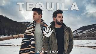 Dan + Shay - Tequila (2018)