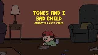 Tones And I - Bad Child (2020)