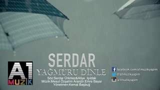 Serdar - Yağmuru Dinle (2016)