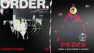 Tm88 - Order feat. Southside And Gunna (2018)