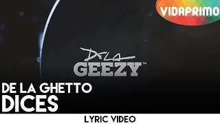 De La Ghetto - Dices (2015)