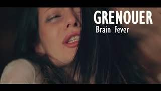 Grenouer - Brain Fever (2013)