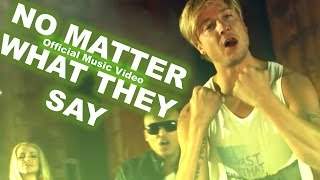 Follow Your Instinct feat. Samu Haber & Viper - No Matter What They Say (2014)