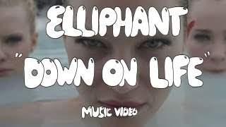 Elliphant - Down On Life (2012)