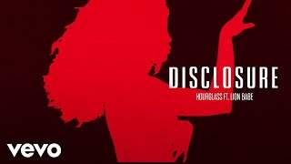 Disclosure - Hourglass feat. Lion Babe (2015)