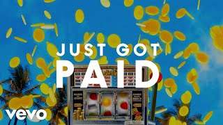 Sigala, Ella Eyre, Meghan Trainor - Just Got Paid feat. French Montana (2018)