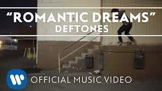 Deftones - Romantic Dreams (2013)
