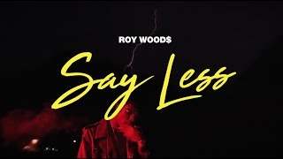 Roy Woods - Say Less (2017)