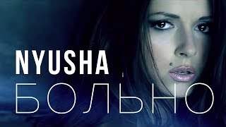 Nyusha - Больно (2011)