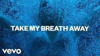 Alesso - Take My Breath Away (2016)