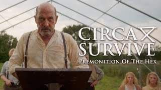 Circa Survive - Premonition Of The Hex (2017)