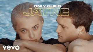 Only Child - Jayne (2020)