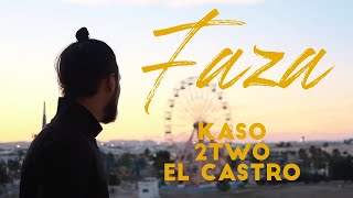 El Castro feat. Kaso & 2Two - Faza (2020)