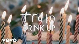 Train - Drink Up (2017)