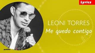 Leoni Torres - Me Quedo Contigo (2018)