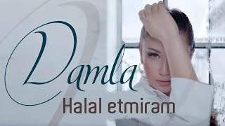 Damla - Halal Etmirem (2019)