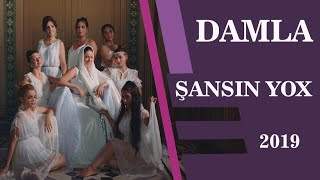 Damla - Sansin Yox (2019)