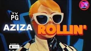 Aziza - Rollin' (2018)