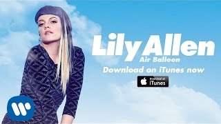 Lily Allen - Air Balloon (2014)