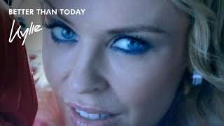 Kylie Minogue - Better Than Today (2010)