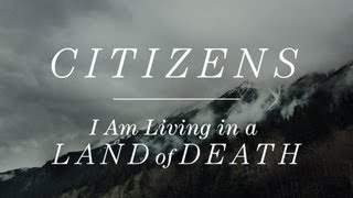 Citizens - I Am Living In A Land Of Death (2013)