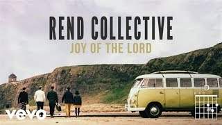 Rend Collective - Joy Of The Lord (2015)