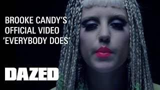 Brooke Candy Everybody Does - Official Music Video (2013)